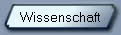 Wissenschaft